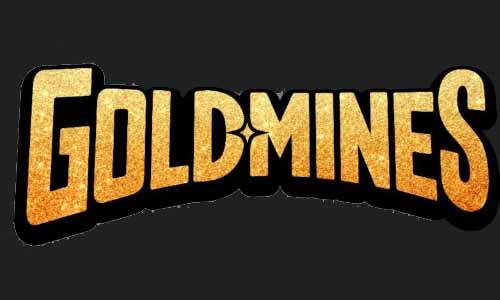 IN: GOLDMINES